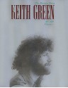 Keith Green The Ministry Years Vol.1 - Keith Green