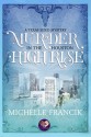 Murder in the Houston High Rise (A Texas Sized Mystery) - Michelle Francik