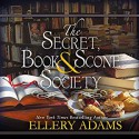 The Secret, Book & Scone Society - Ellery Adams, Cris Dukehart