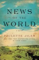 News of the World: A Novel - Paulette Jiles