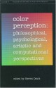 Color Perception: Philosophical, Psychological, Artistic, And Computational Perspectives - Steven Davis