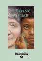 A Penny in Time (Large Print 16pt) - Anna Bartlett