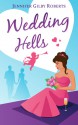 Wedding Hells - Jennifer Gilby Roberts