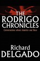 The Rodrigo Chronicles: Conversations about America and Race - Richard Delgado