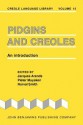 Pidgins And Creoles: An Introduction - Jacques Arends, Pieter Muysken