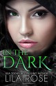 In The Dark - Lila Rose, Hot Tree Editing