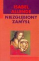 Niezgłębiony zamysł - Isabel Allende