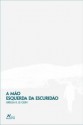 A mão esquerda da escuridão - Ursula K. Le Guin