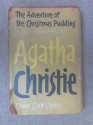 The Adventure of the Christmas Pudding and a selection of Entrees - Agatha Christie