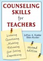 Counseling Skills for Teachers - Jeffrey A. Kottler, Ellen I. Kottler