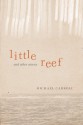 Little Reef and Other Stories - Michael Carroll