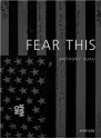 Anthony Suau: Fear This - Anthony Suau, Chris Hedges