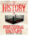 The History Of Professional Wrestling Vol. 1: WWF 1963-1989 - Graham Cawthon, Grant Sawyer