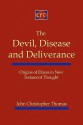 The Devil, Disease, and Deliverance: Origins of Illness in New Testament Thought - John Christopher Thomas