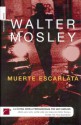 Muerte Escarlata - Walter Mosley