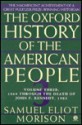 The Oxford History of the American People 3 - Samuel Eliot Morison, John Eliot Morison