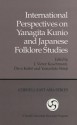 International Perspectives on Yanagita Kunio and Japanese Folklore Studies (Ceas) - Koschmann, Oiwa Keibo, Yamashita Shinji