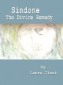 Sindone, the Divine Remedy - Laura Clark