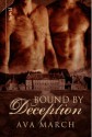 Bound by Deception - Ava March