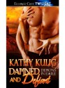 Damned and Defiant: 3 (Demons in Exile) - Kathy Kulig