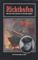 Richthofen: Beyond the Legend of the Red Baron - Peter Kilduff