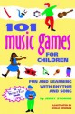 101 Music Games for Children: Fun and Learning with Rhythm and Song (SmartFun Activity Books) - Storms & Hurd, Cecilia Bowman