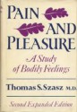 Pain and Pleasure - Thomas Stephen Szasz