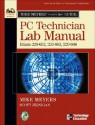 Mike Meyers' CompTIA A+ Guide: PC Technician Lab Manual (Exams 220-602, 220-603, & 220-604) - Mike Meyers