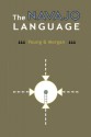 The Navajo Language: The Elements of Navajo Grammar with a Dictionary in Two Parts Containing Basic Vocabularies of Navajo and English (Navajo Language Dictionary) (Volume 1) - Robert W. Young, Native Child Dinetah, William Morgan