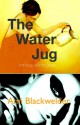 The Water Jug - Ami Blackwelder