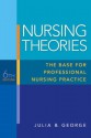 Nursing Theories: The Base for Professional Nursing Practice (6th Edition) - Julia George, Mike George Jr.