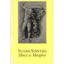 Illness as Metaphor - Susan Sontag