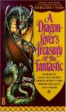 A Dragon-Lover's Treasury of the Fantastic - Margaret Weis