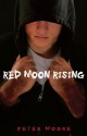Red Moon Rising - Peter Moore