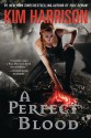 A Perfect Blood - Kim Harrison