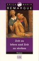 Zeit zu leben und Zeit zu sterben. Roman. - Erich Maria Remarque