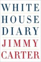 White House Diary - Jimmy Carter