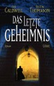 Das letzte Geheimnis - Ian Caldwell, Dustin Thomason