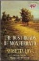 The Dust Roads Of Monferrato (Flamingo) - Rosetta Loy, William Weaver