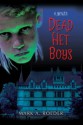 Dead Het Boys - Mark A. Roeder