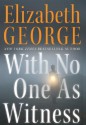 With No One As Witness (Inspector Lynley #13) - Elizabeth George