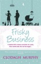 Frisky Business - Clodagh Murphy