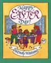 Happy Easter Day! - Wendy Watson