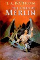 The Fires Of Merlin (The Lost Years of Merlin, #3) - T.A. Barron