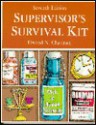 Supervisor's Survival Kit: Your First Step Into Management - Elwood N. Chapman