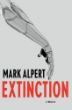 Extinction: A Thriller - Mark Alpert