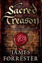 Sacred Treason - James Forrester