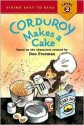 Corduroy Makes a Cake - Don Freeman, Don Freeman, Allan Eitzen