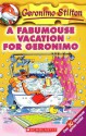 A Fabumouse Vacation for Geronimo - Geronimo Stilton