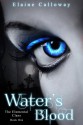 Water's Blood (The Elemental Clans #1) - Elaine Calloway